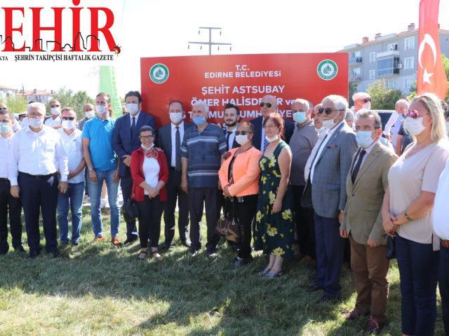 Ömer Halisdemir'in ismi Edirne'de parkta yaşatılacak