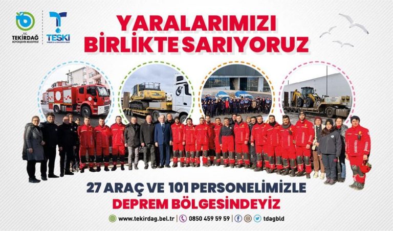 TEKİRDAĞ BÜYÜKŞEHİR BELEDİYESİ TÜM İMKÂNLARINI DEPREM BÖLGESİ İÇİN SEFERBER ETTİ
