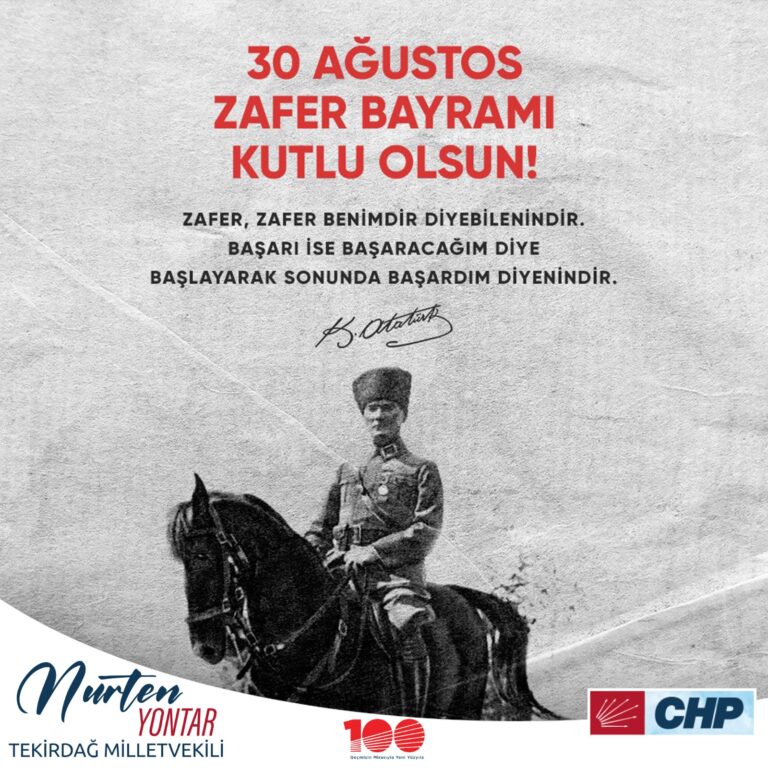 CHP TEKİRDAĞ MİLLETVEKİLİ NURTEN YONTAR’IN 30 AĞUSTOS ZAFER BAYRAMI MESAJI