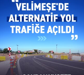 VELİMEŞE’DE ALTERNATİF YOL TRAFİĞE AÇILDI
