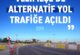 VELİMEŞE’DE ALTERNATİF YOL TRAFİĞE AÇILDI
